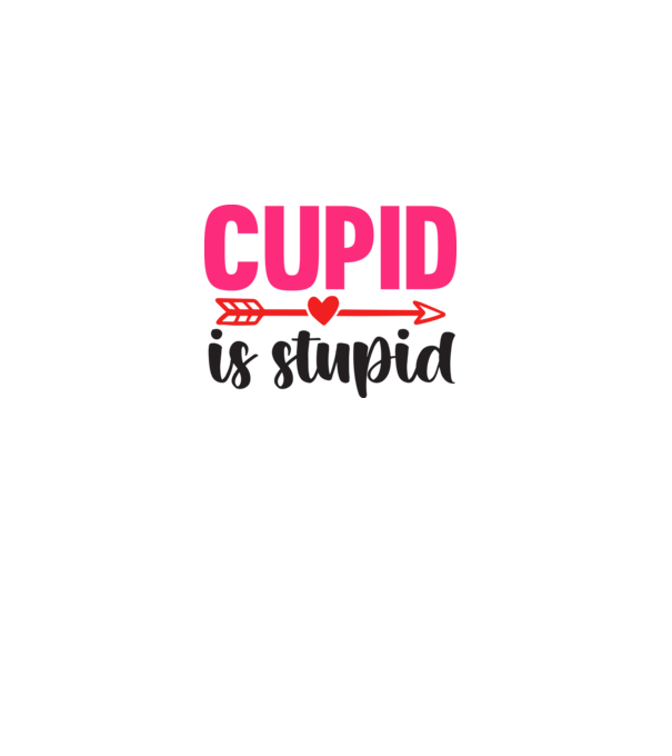 Cupid is Stupid - Ámor hülye minta fehér pólón