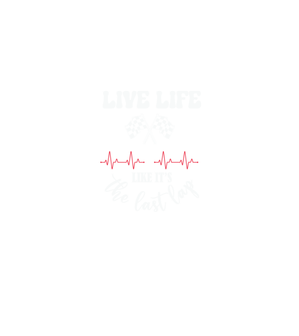 Live life like it's the last lap - Éld úgy az életet, mintha az utolsó kör lenne! minta homokszín pólón