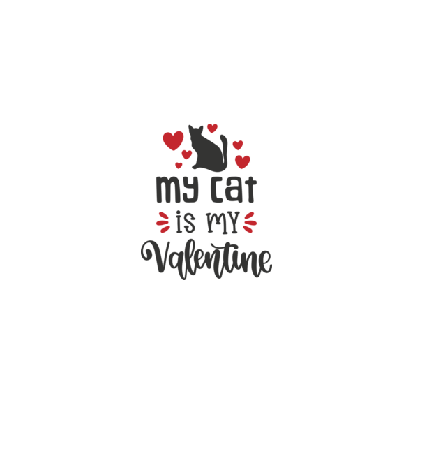 My Cat Is My Valentine - A macskám az én Valentinom minta fehér pólón