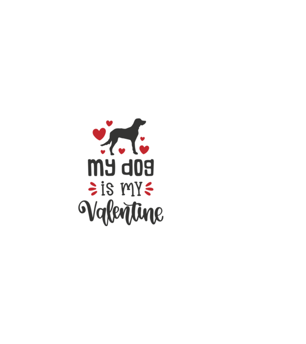 My Dog Is My Valentine - A kutyám az én Valentinom minta fehér pólón