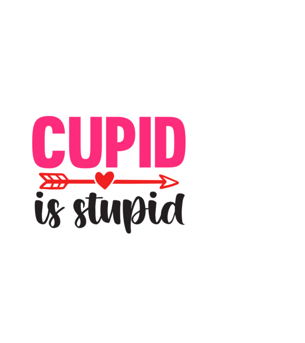 Cupid is Stupid - Ámor hülye minta fehér pólón