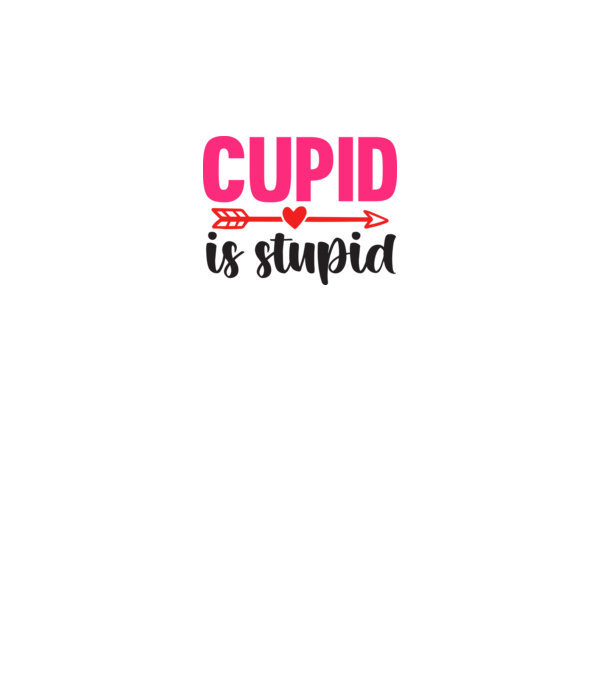 Cupid is Stupid - Ámor hülye minta fehér pólón