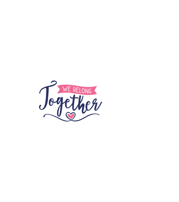 We Belong Together - Összetartozunk minta fehér pólón