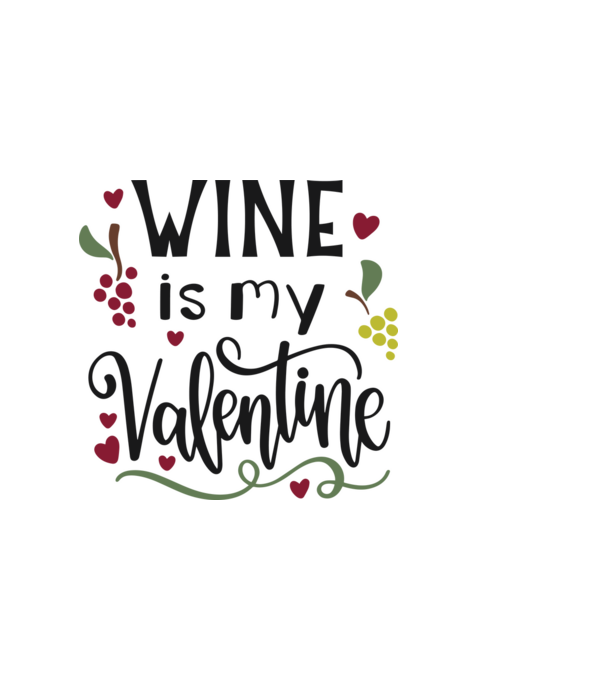 Wine Is My Valentine - A bor az én Valentinom minta fehér pólón
