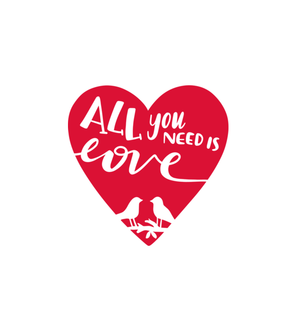 All you need is Love - Csak a Szeretetre van szükséged minta fehér pólón