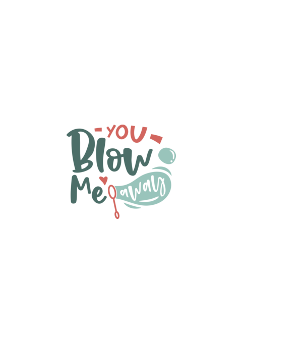 You Blow Me Away - ˝Lefújsz˝ engem minta fekete pólón