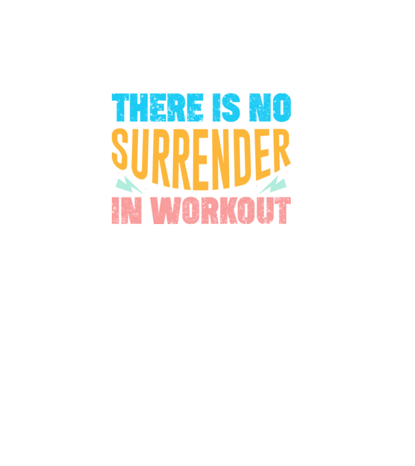 There Is No Surrender In Workout - Az edzésben nincs megadás minta fekete pólón