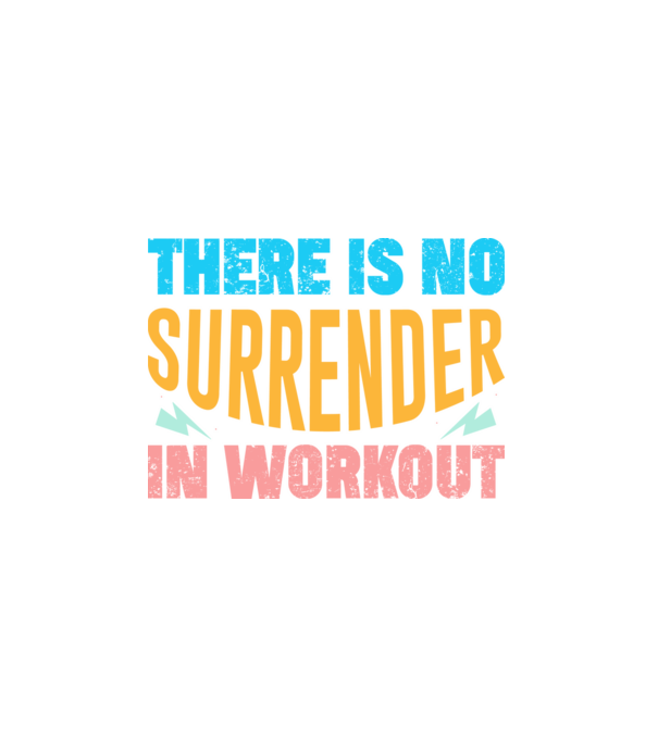 There Is No Surrender In Workout - Az edzésben nincs megadás minta fekete pólón