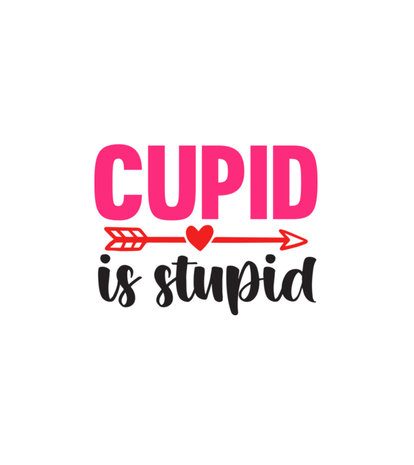 Cupid is Stupid - Ámor hülye  minta fehér pólón