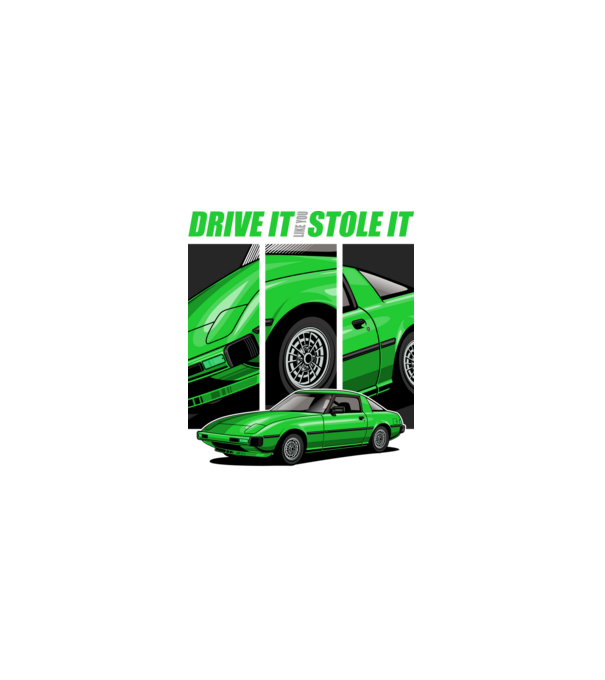 Mazda RX-7 - ˝Drive it like you stole it˝ - (Vezesd úgy, mintha loptad volna) minta fekete pólón