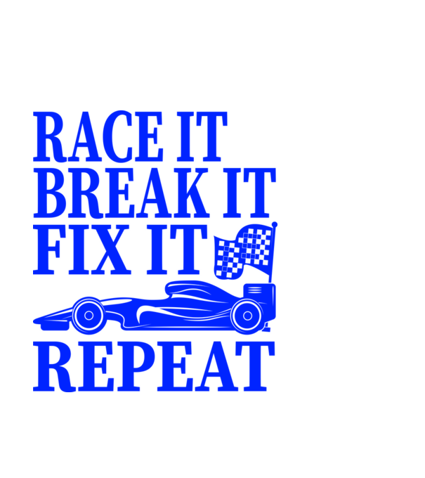 Race it, Break it, Fix it, Repeat - Versenyezz vele, törd meg, javítsd, Ismétlés minta fekete pólón