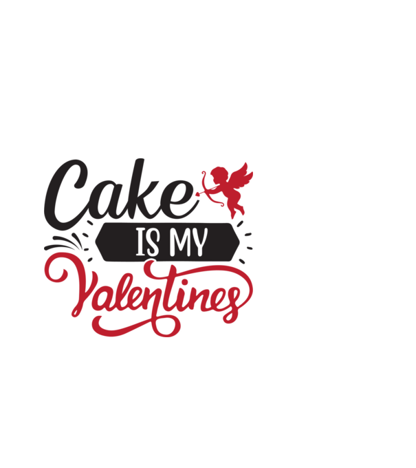 Cake is my Valentine - A torta az én Valentinom minta fehér pólón