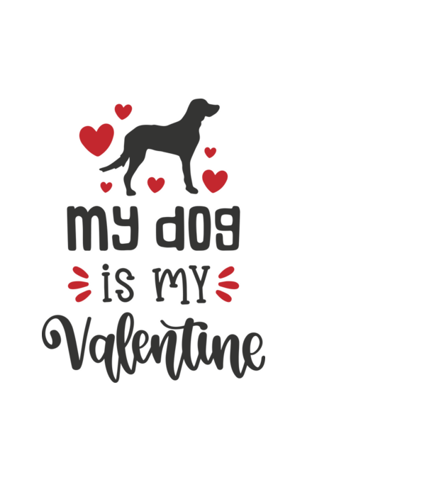 My Dog Is My Valentine - A kutyám az én Valentinom minta fehér pólón