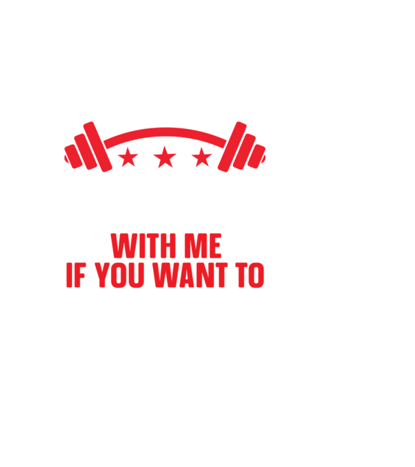 Come With Me if You Want To Lift - Gyere velem, ha emelni akarsz minta fekete pólón