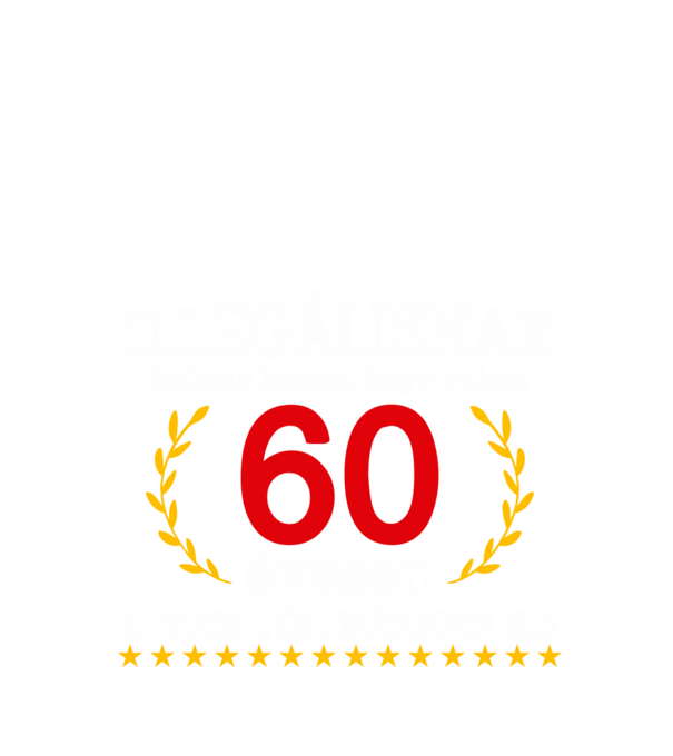 Illegálisnak kellene lennie, hogy valaki 60 évesen ilyen jól nézzen ki minta fekete pólón