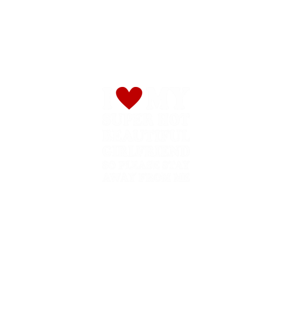 I love my super hot girlfriend minta fekete pólón