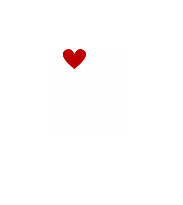 I love my super hot girlfriend minta sötétkék pólón