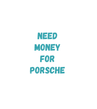 NEED MONEY FOR PORSCHE minta fekete pólón