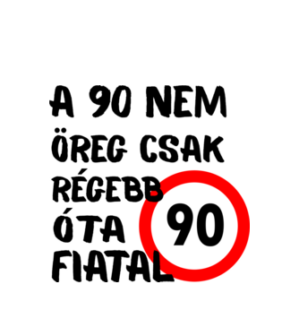 90 éves  minta fehér pólón
