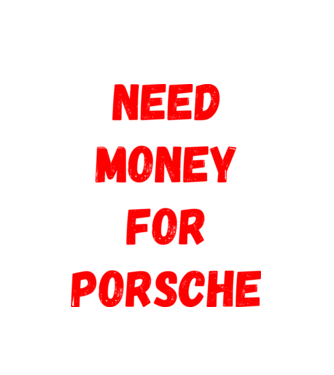 NEED MONEY FOR PORSCHE minta fehér pólón