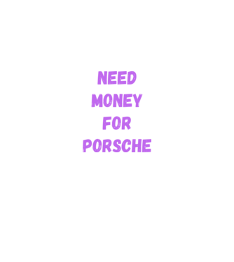 NEED MONEY FOR PORSCHE minta királykék pólón
