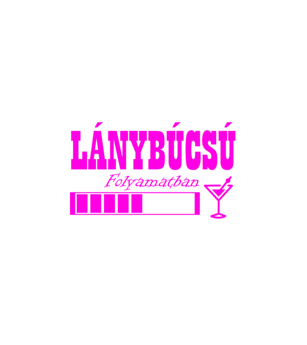 Lánybúcsú folyamatban  minta fehér pólón