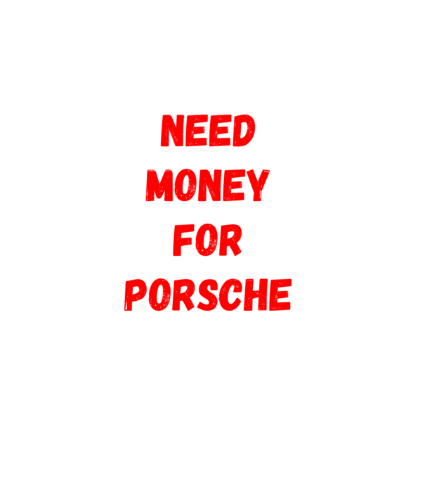 NEED MONEY FOR PORSCHE minta sötétkék pólón
