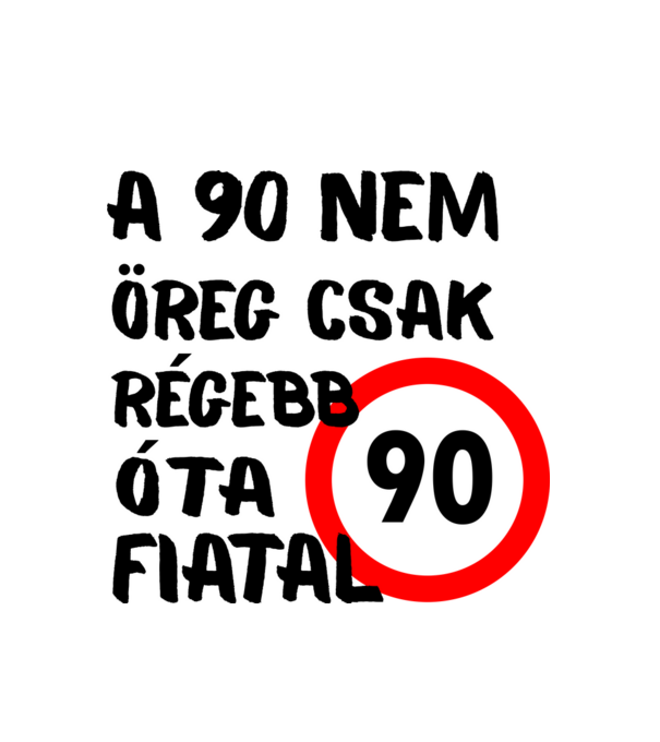 90 éves minta fehér pólón