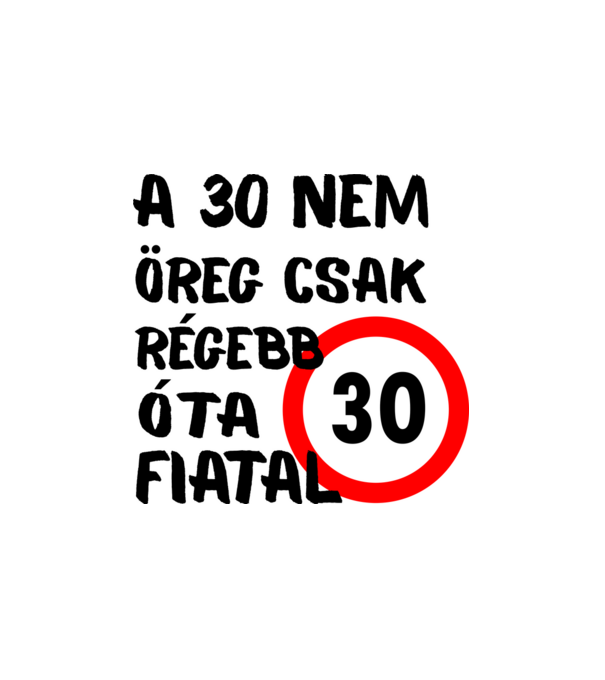 30 éves minta fehér pólón