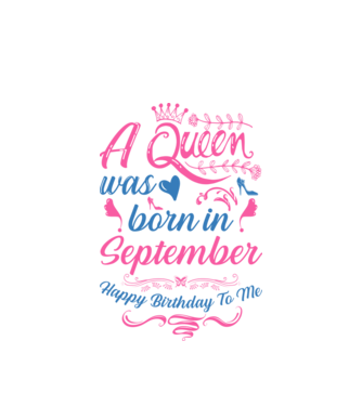 A queen was born in September happy birthday to me-01 minta fehér pólón