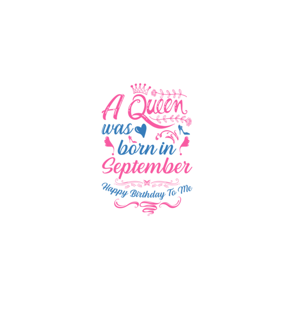 A queen was born in September happy birthday to me-01 minta fekete pólón