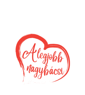 A legjobb nagybácsi minta fehér pólón