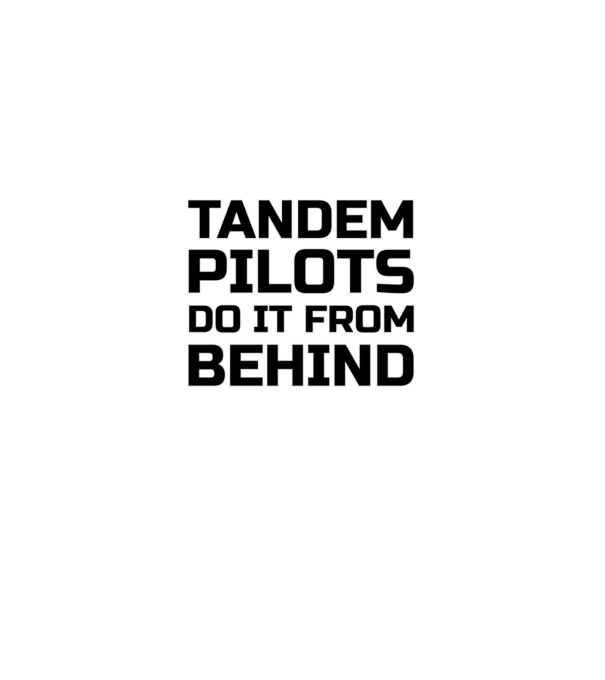 Tandem Pilots Do It From Behind minta fehér pólón