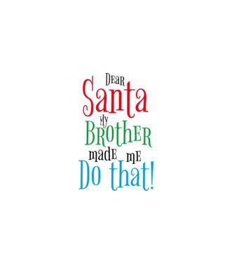 My Brother Made Me Do That minta fehér pólón