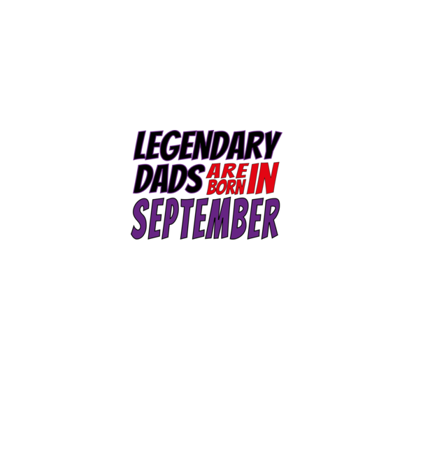 Legendary Dads are born in September minta homokszín pólón