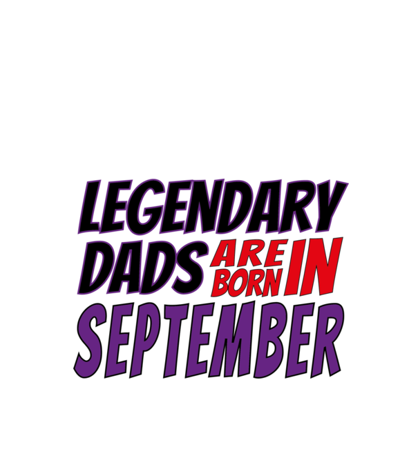 Legendary Dads are born in September minta fehér pólón