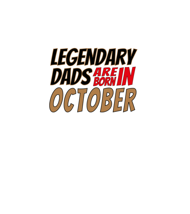 Legendary Dads are born in October minta fehér pólón