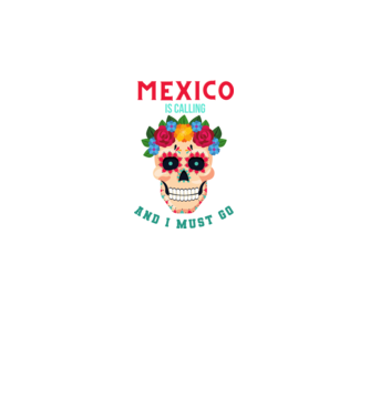Mexico is calling and I must go minta sötétkék pólón