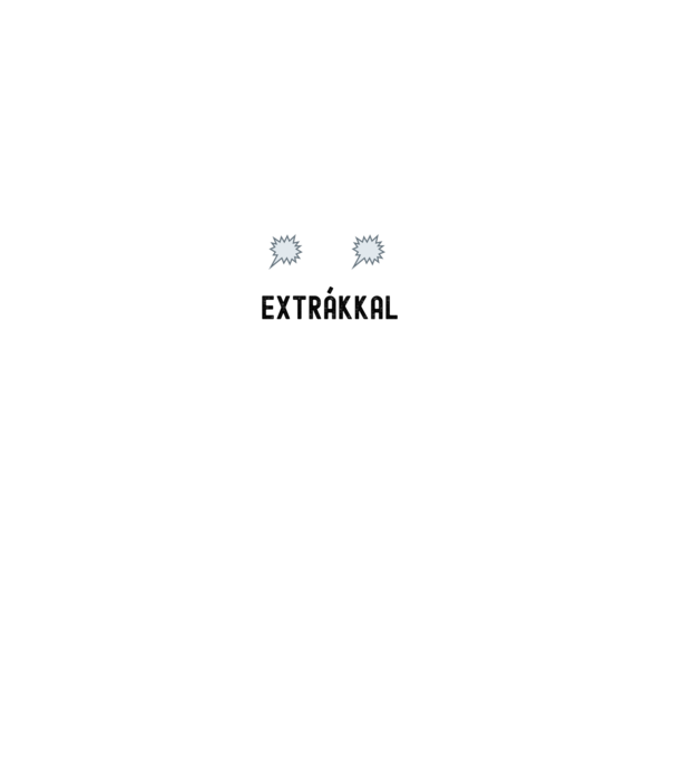 A barátság fontos de extrákkal sokkal finomabb minta fekete pólón