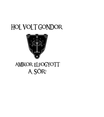 Hol volt Gondor? (sör) minta fehér pólón