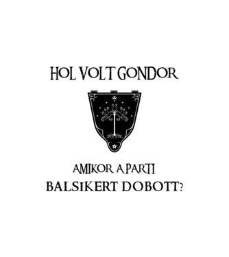 Hol volt Gondor? (balsiker) minta homokszín pólón