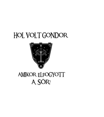 Hol volt Gondor? (sör) minta fehér pólón