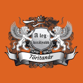 A legkirályabb töritanár póló minta