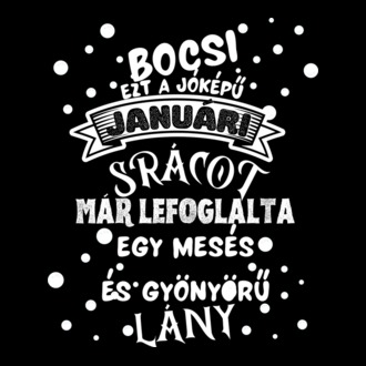 Bocsi ezt a jóképű januári srácot , már lefoglalta egy mesés gyönyörű lány, Születésnapi minta póló minta