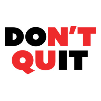 Don't quit - Ne add fel póló minta