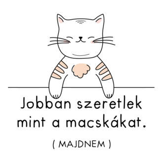 Jobban szeretlek mint a macskákat póló minta