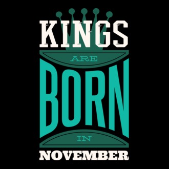 Kings are born in November póló minta