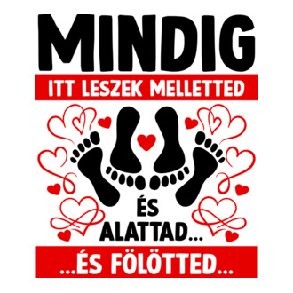 Mindig itt leszek póló minta
