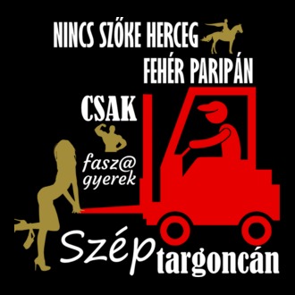 Színezhető Targonca szőke herceg póló minta