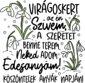 images/mymoments/136/04_bogre_hatoldala/viragoskert-az-en-szivem_trimmed.png